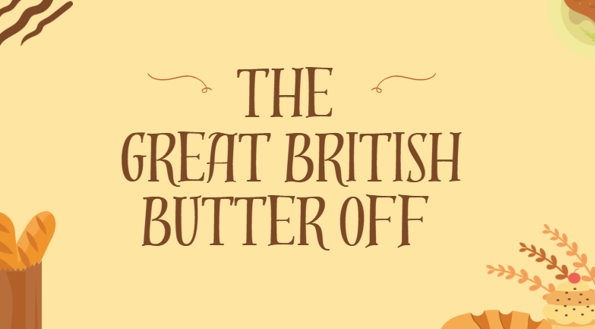 Image saying The Great British Butter Off